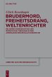Brudermord, Freiheitsdrang,... - Bild 1