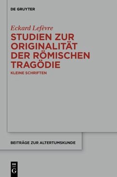 Studien zur Originalität der römischen Tragödie (eBook, ePUB) - Lefèvre, Eckard