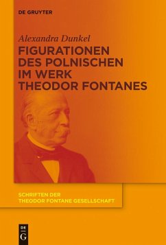 Figurationen des Polnischen im Werk Theodor Fontanes (eBook, ePUB) - Dunkel, Alexandra
