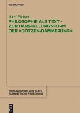 Philosophie als Text - Zur Darstellungsform der &quote;Götzen-Dämmerung&quote; (eBook, ePUB)