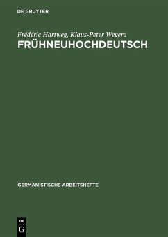 Frühneuhochdeutsch (eBook, PDF) - Hartweg, Frédéric; Wegera, Klaus-Peter