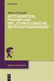 Wittgenstein, Frazer und die "ethnologische Betrachtungsweise" (eBook, ePUB)