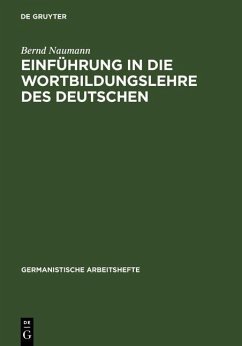 Einführung in die Wortbildungslehre des Deutschen (eBook, PDF) - Naumann, Bernd