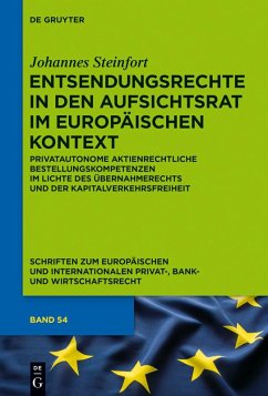 Entsendungsrechte in den Aufsichtsrat im europäischen Kontext (eBook, ePUB) - Steinfort, Johannes