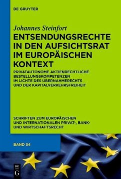 Entsendungsrechte in den Aufsichtsrat im europäischen Kontext (eBook, PDF) - Steinfort, Johannes