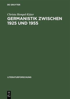 Germanistik zwischen 1925 und 1955 (eBook, PDF) - Hempel-Küter, Christa