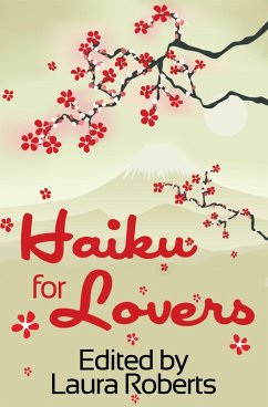 Haiku For Lovers (Haiku For You, #2) (eBook, ePUB) - Roberts, Laura
