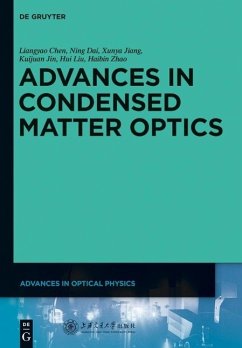Advances in Condensed Matter Optics (eBook, PDF) - Chen, Liangyao; Dai, Ning; Jiang, Xunya; Jin, Kuijuan; Liu, Hui; Zhao, Haibin