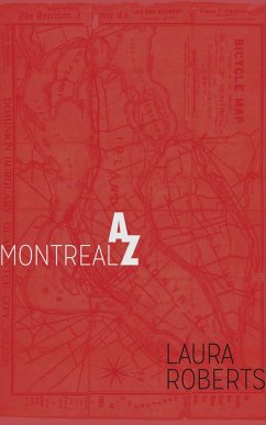 Montreal from A to Z: An Alphabetical Guide (Alphabet City Guide Books, #1) (eBook, ePUB) - Roberts, Laura Montreal from A to Z: An Alphabetical Guide (Alphabet City Guide Books, #1) (eBook, ePUB) - Roberts, Laura