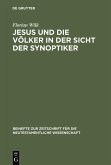 Jesus und die Völker in der Sicht der Synoptiker (eBook, PDF)