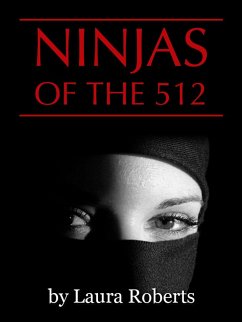 Cover Ninjas of the 512 (eBook, ePUB)