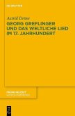 Georg Greflinger und das weltliche Lied im 17. Jahrhundert (eBook, PDF)