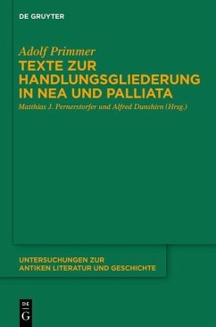 Texte zur Handlungsgliederung in Nea und Palliata (eBook, ePUB) - Primmer, Adolf