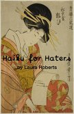 Haiku For Haters (Haiku For You, #1) (eBook, ePUB)
