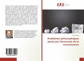 Problèmes philosophiques posés par l'économie de la connaissance