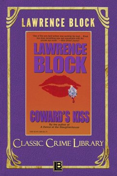 Coward's Kiss (The Classic Crime Library, #13) (eBook, ePUB) - Block, Lawrence