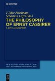 The Philosophy of Ernst Cassirer (eBook, ePUB)