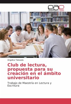 Club de lectura, propuesta para su creación en el ámbito universitario