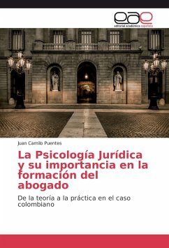 La Psicología Jurídica y su importancia en la formación del abogado - Puentes, Juan Camilo