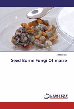 Seed Borne Fungi Of maize - Kulkarni, Anil