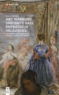Aby Warburg und Fritz Saxl enträtseln Velázquez (eBook, ePUB) - Hellwig, Karin