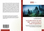 Les Forêts Claires du Sud-RDC : ressource bois et mode d¿exploitation