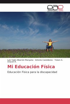 Mi Educación Física - Albarrán Marquina, Luis Yaján;Castellanos, Antonio;Chacón R., Yoisen A.