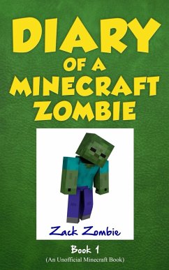 Diary of a Minecraft Zombie Book 1 - Zombie, Zack