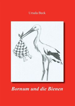 Bornum und die Bienen - Beck, Ursula