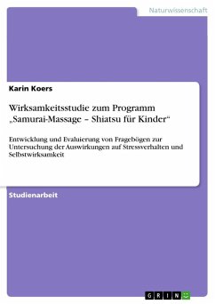 Wirksamkeitsstudie zum Programm ¿Samurai-Massage ¿ Shiatsu für Kinder¿ - Koers, Karin