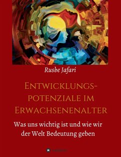 Entwicklungspotenziale im Erwachsenenalter - Jafari, Rusbe