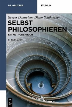 Selbst philosophieren (eBook, PDF) - Damschen, Gregor; Schönecker, Dieter