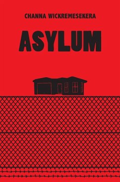 Asylum - Wickremesekera, Channa