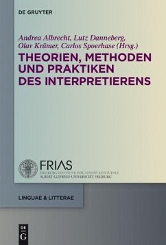 Theorien, Methoden und Praktiken des Interpretierens (eBook, PDF)