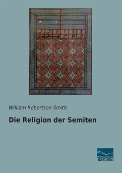 Die Religion der Semiten - Smith, William R.