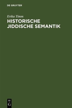 Historische jiddische Semantik (eBook, PDF) - Timm, Erika