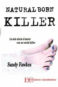 Natural born killer (fixed-layout eBook, ePUB) - Fawkes, Sandy