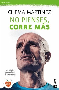 No pienses, corre más - Martínez, Chema