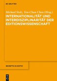 Internationalität und Interdisziplinarität der Editionswissenschaft (eBook, ePUB)