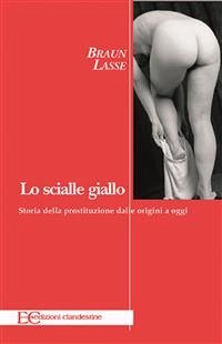 Lo scialle giallo (fixed-layout eBook, ePUB) - Braun, Lasse