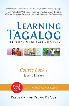 Learning Tagalog - Fluency Made Fast and Easy - Course Book 1 (Book 2 of 7) Color + Free Audio Download