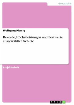 Rekorde, Höchstleistungen und Bestwerte ausgewählter Gebiete - Piersig, Wolfgang