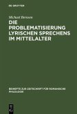 Die Problematisierung lyrischen Sprechens im Mittelalter (eBook, PDF)