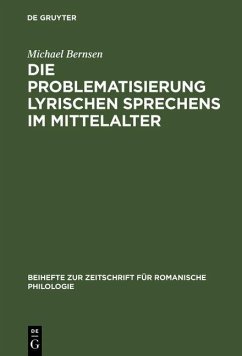 Die Problematisierung lyrischen Sprechens im Mittelalter (eBook, PDF) - Bernsen, Michael