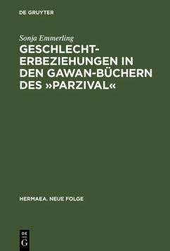 Geschlechterbeziehungen in den Gawan-Büchern des »Parzival« (eBook, PDF) - Emmerling, Sonja