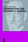 Commentary on Husserl's &quote;Ideas I&quote; (eBook, ePUB)