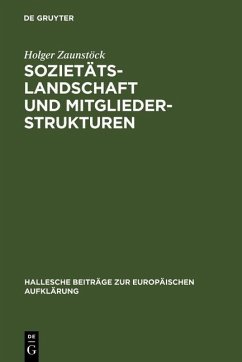 Sozietätslandschaft und Mitgliederstrukturen (eBook, PDF) - Zaunstöck, Holger