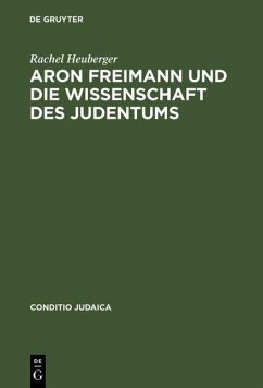 Cover Aron Freimann und die Wissenschaft des Judentums (eBook, PDF)