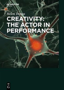 Creativity: the Actor in Performance (eBook, ePUB) - Trenos, Helen