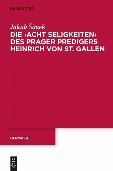 Die 'Acht Seligkeiten' des Prager Predigers Heinrich von St. Gallen (eBook, PDF)